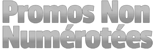 Promos Non Numérotées